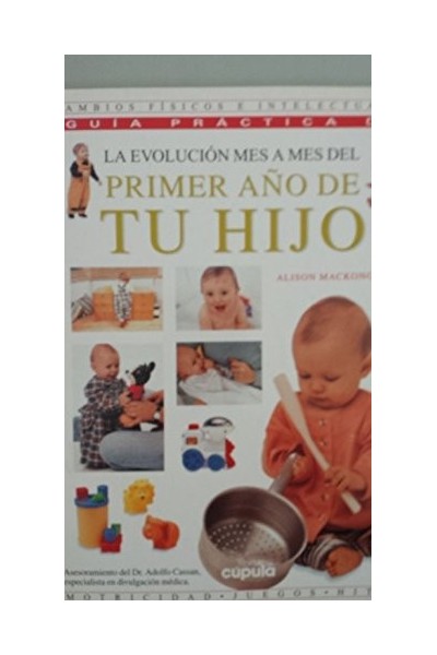 LA EVOLUCION MES A MES DEL PRIMER AÑO DE TU HIJO